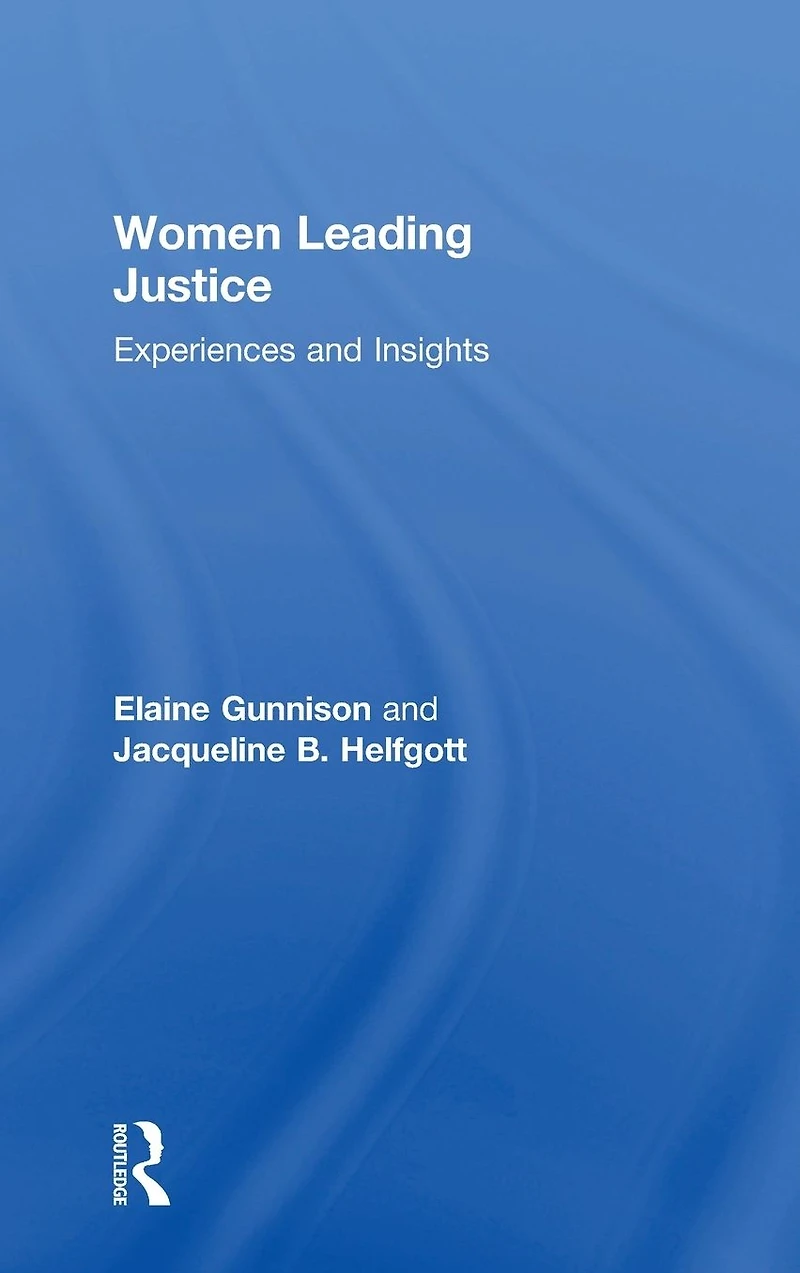Women Leading Justice: Experiences and Insights