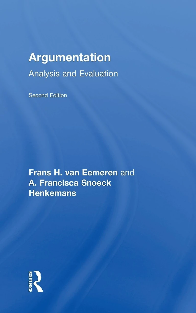 Argumentation: Analysis and Evaluation