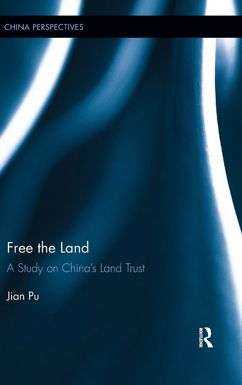 Free the Land: A Study on China's Land Trust