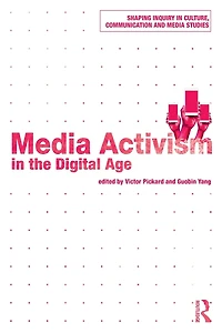 Media Activism the Digital Age