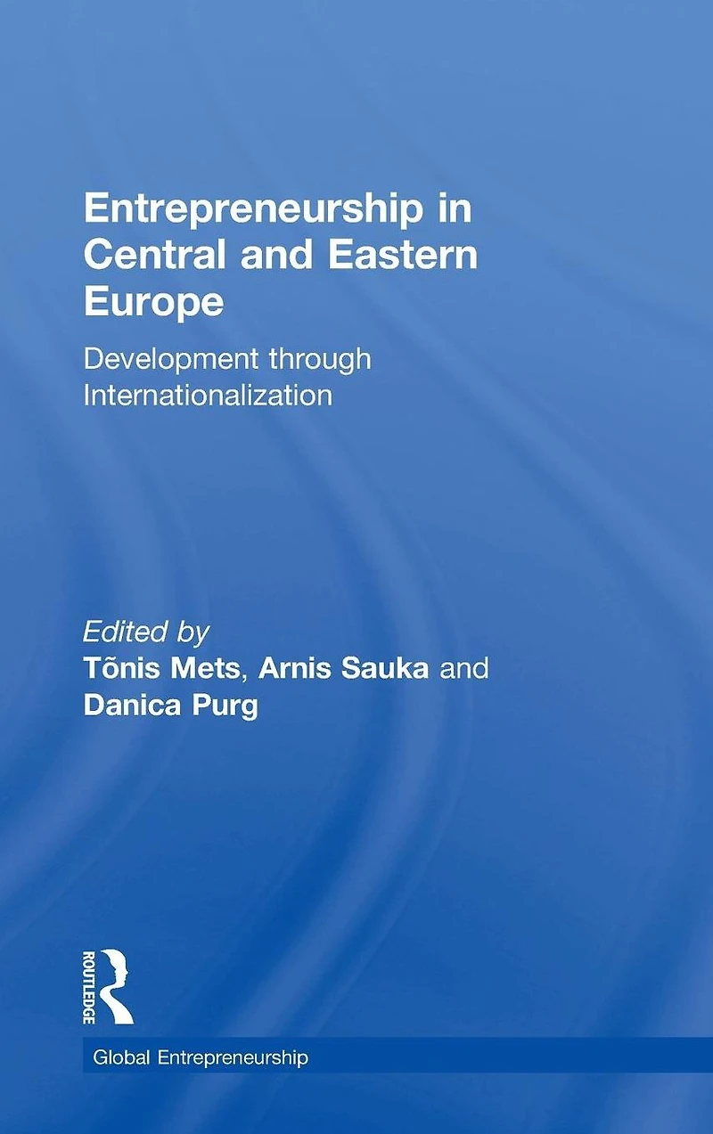 Entrepreneurship Central and Eastern Europe: Development through Internationalization