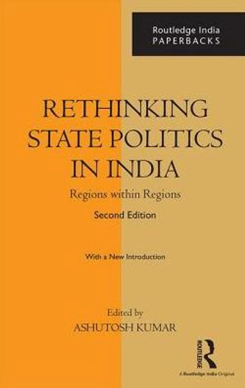 Rethinking State Politics India: Regions within