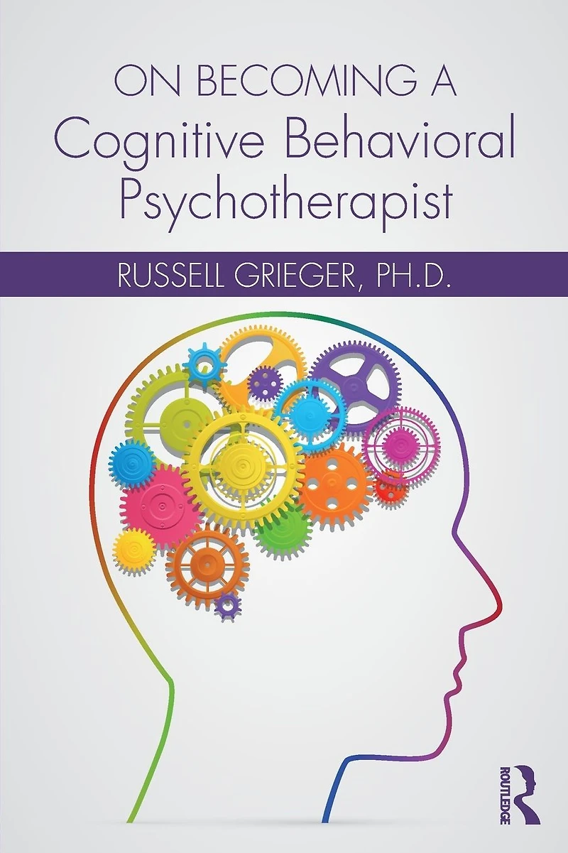 On Becoming a Cognitive Behavioral Psychotherapist