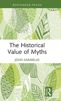 The Historical Value of Myths