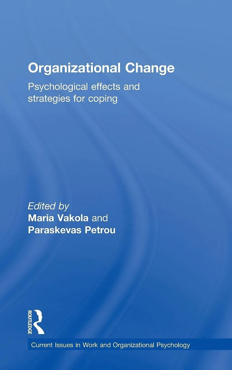 Organizational Change: Psychological effects and strategies for coping