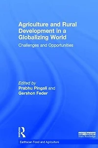 Agriculture and Rural Development a Globalizing World: Challenges Opportunities