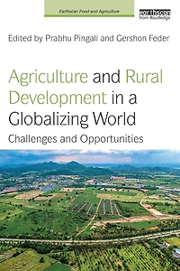 Agriculture and Rural Development a Globalizing World: Challenges Opportunities