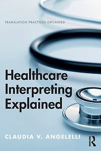 Healthcare Interpreting Explained