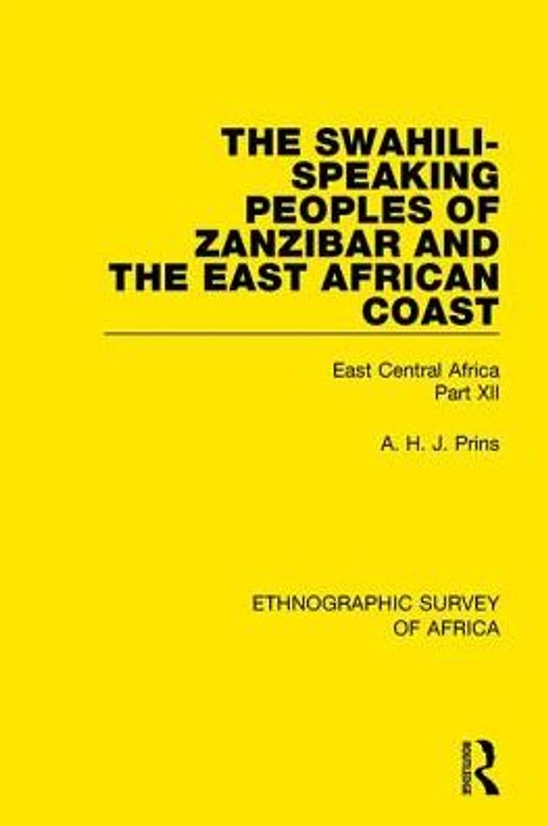 the Swahili-Speaking Peoples of Zanzibar and East African Coast (Arabs, Shirazi Swahili): Central Africa Part XII