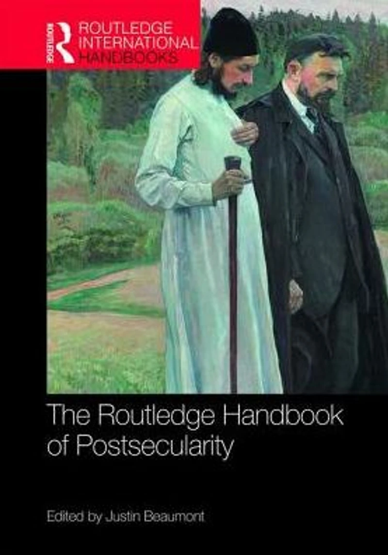 The Routledge Handbook of Postsecularity