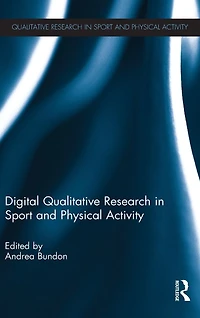 Digital Qualitative Research Sport and Physical Activity