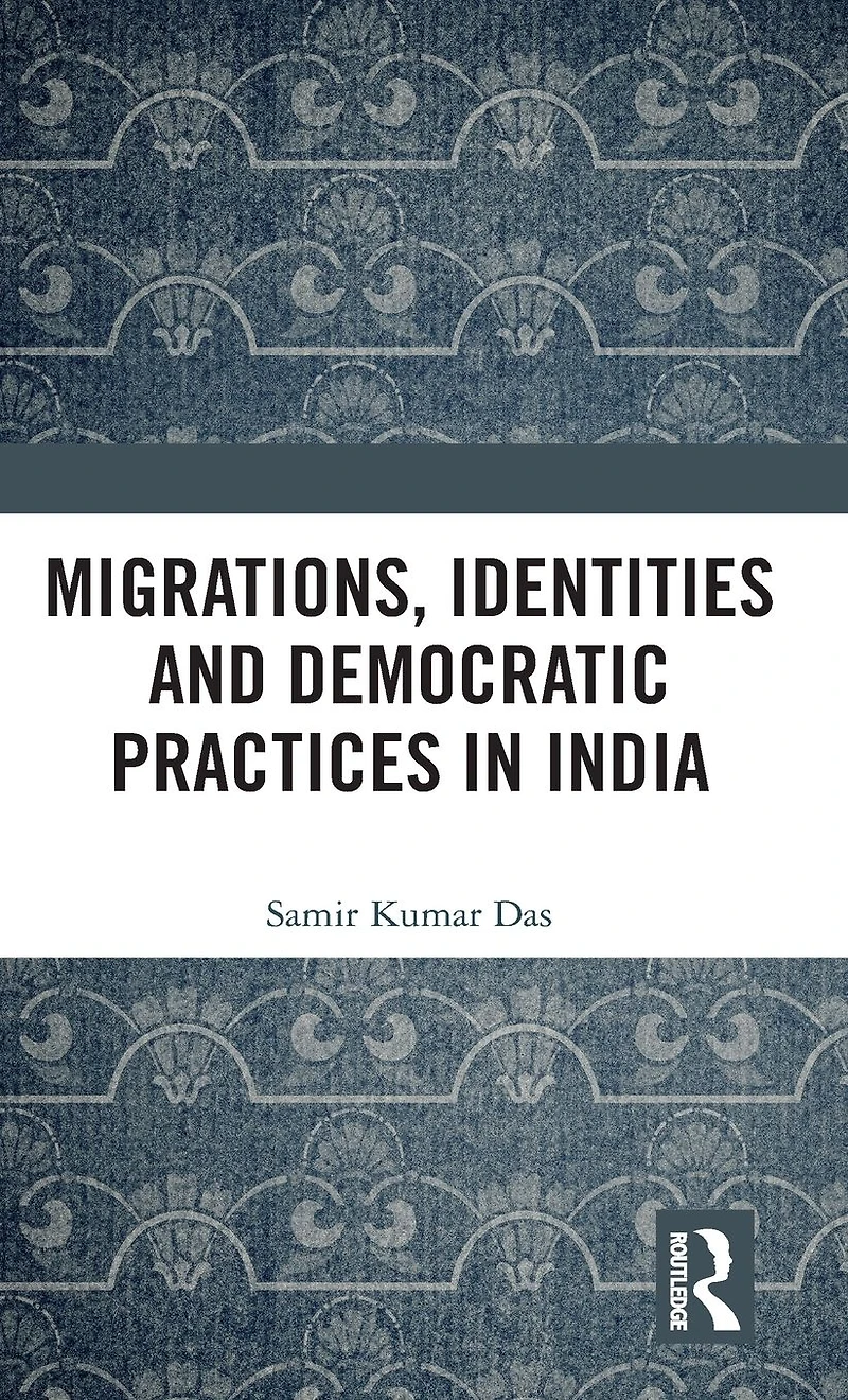 Migrations, Identities and Democratic Practices India