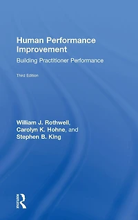 Human Performance Improvement: Building Practitioner