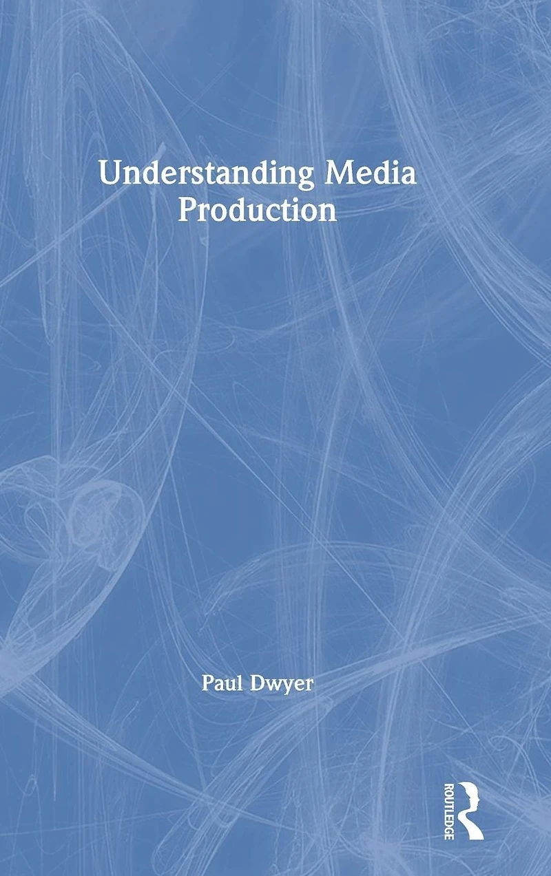 Understanding Media Production