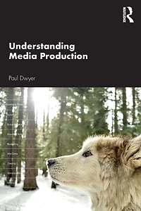 Understanding Media Production