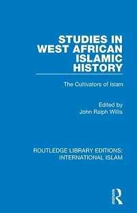 Studies West African Islamic History: The Cultivators of Islam