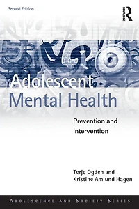 Adolescent Mental Health: Prevention and Intervention