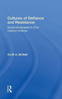 Cultures of Defiance and Resistance: Social Movements 21st-Century America