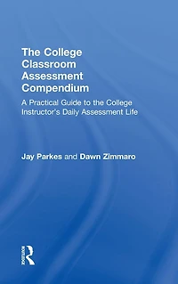 the College Classroom Assessment Compendium: A Practical Guide to Instructor's Daily Life