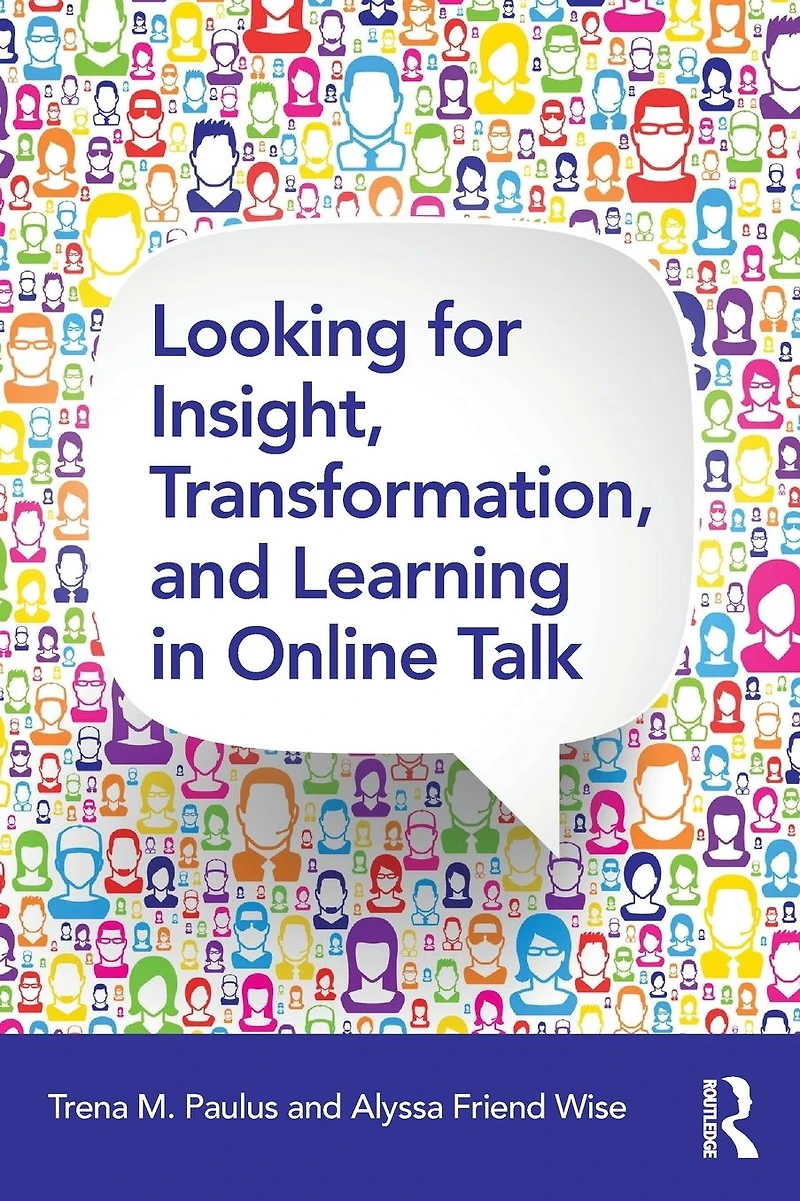 Looking for Insight, Transformation, and Learning Online Talk