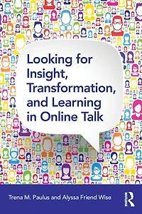 Looking for Insight, Transformation, and Learning Online Talk