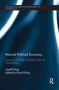 Marxist Political Economy: Essays Retrieval: Selected Works of Geoff Pilling