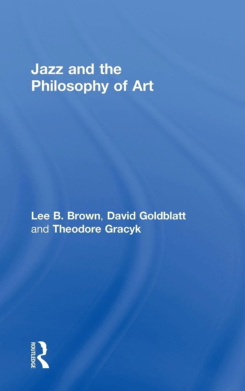 Jazz and the Philosophy of Art
