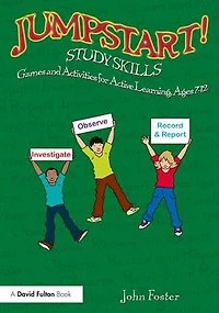Jumpstart! Study Skills: Games and Activities for Active Learning, Ages 7-12