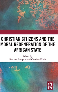 Christian Citizens and the Moral Regeneration of African State