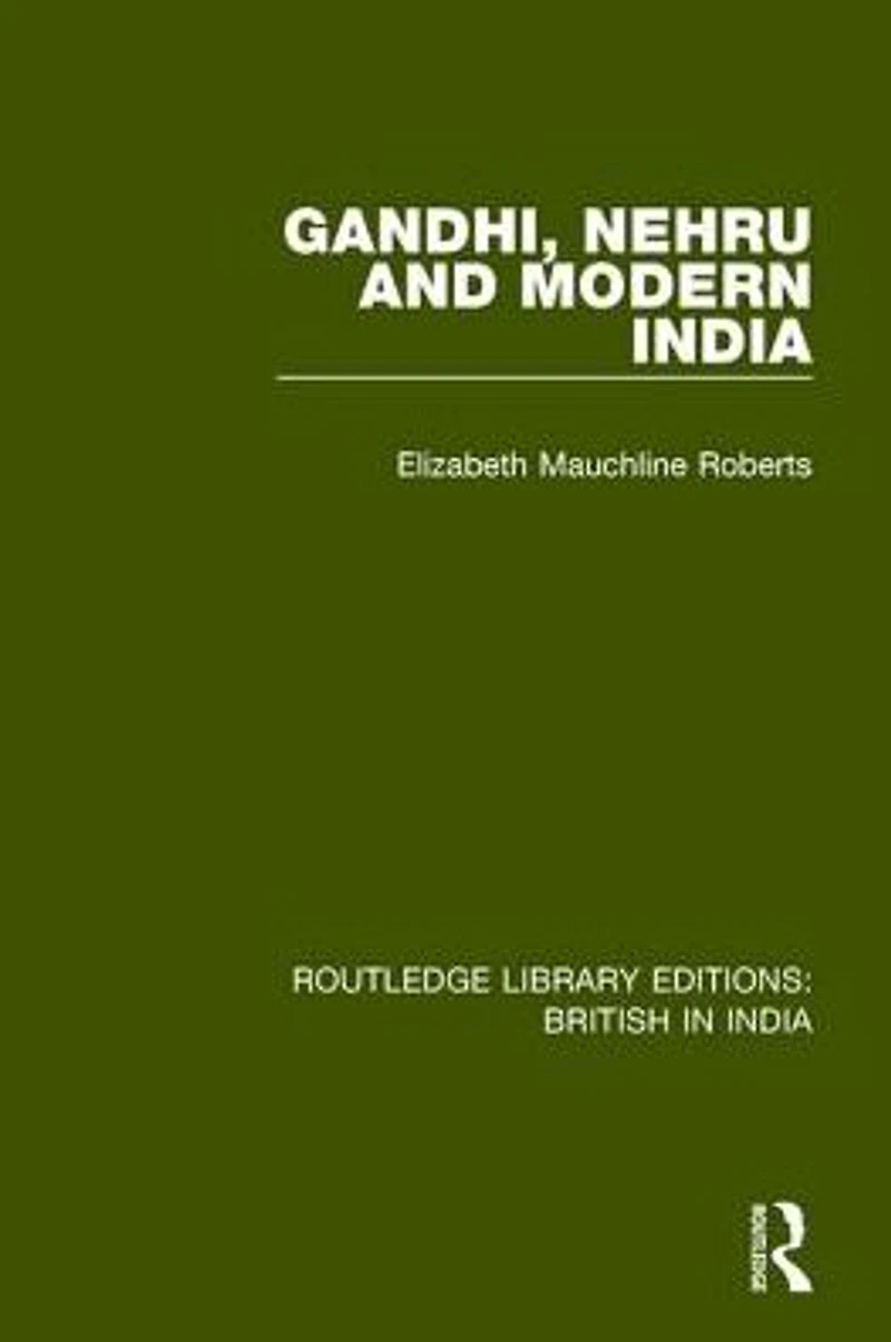 Gandhi, Nehru and Modern India