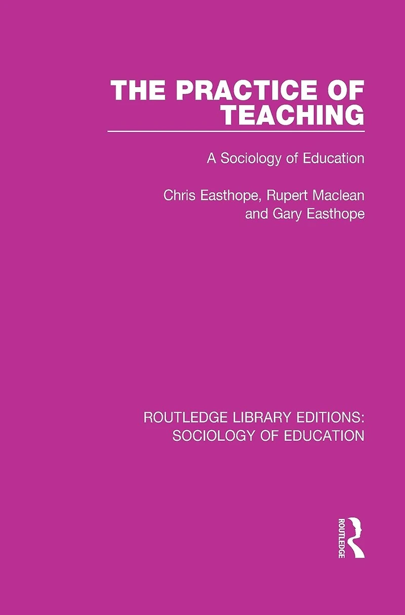 The Practice of Teaching: A Sociology Education