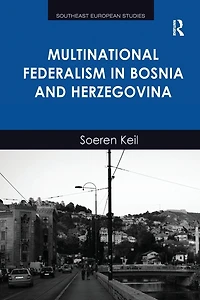 Multinational Federalism Bosnia and Herzegovina