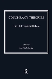 Conspiracy Theories: The Philosophical Debate