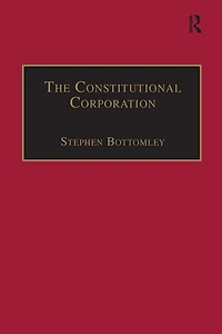 The Constitutional Corporation: Rethinking Corporate Governance