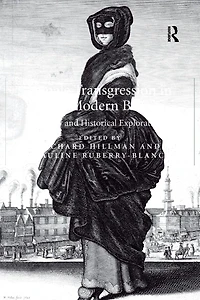 Female Transgression Early Modern Britain: Literary and Historical Explorations