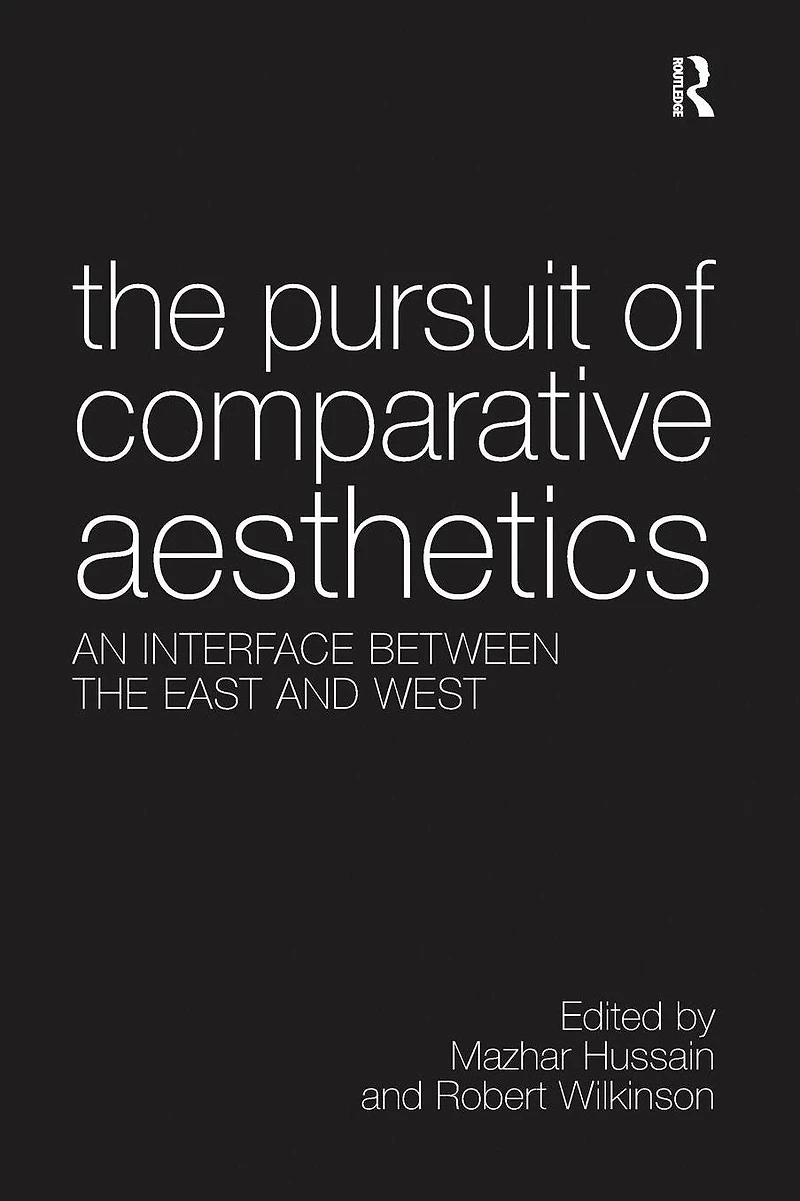 the Pursuit of Comparative Aesthetics: An Interface Between East and West