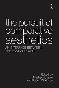 the Pursuit of Comparative Aesthetics: An Interface Between East and West