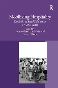 Mobilizing Hospitality: The Ethics of Social Relations a Mobile World