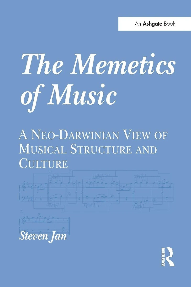The Memetics of Music: A Neo-Darwinian View Musical Structure and Culture