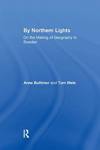 By Northern Lights: On the Making of Geography Sweden