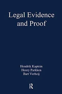 Legal Evidence and Proof: Statistics, Stories, Logic