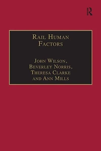 Rail Human Factors: Supporting the Integrated Railway