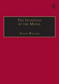 the Invention of Model: Artists and Models Paris, 1830-1870