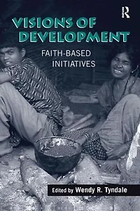 Visions of Development: Faith-based Initiatives