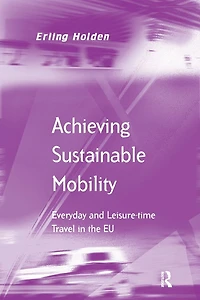 Achieving Sustainable Mobility: Everyday and Leisure-time Travel the EU