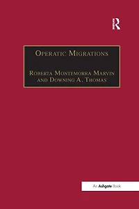 Operatic Migrations: Transforming Works and Crossing Boundaries