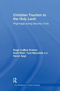 Christian Tourism to the Holy Land: Pilgrimage during Security Crisis