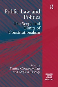 Public Law and Politics: The Scope Limits of Constitutionalism