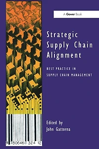 Strategic Supply Chain Alignment: Best Practice Management
