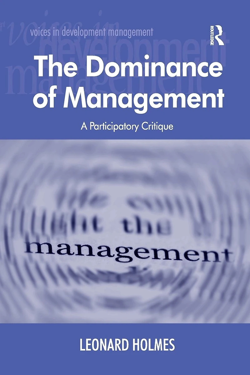 The Dominance of Management: A Participatory Critique